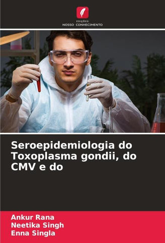Seroepidemiologia do Toxoplasma gondii, do CMV e do