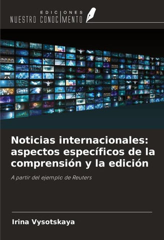 Noticias internacionales: aspectos específicos de la comprensión y la edición