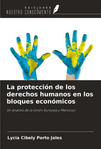 La protección de los derechos humanos en los bloques económicos