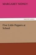 Five Little Peppers at School