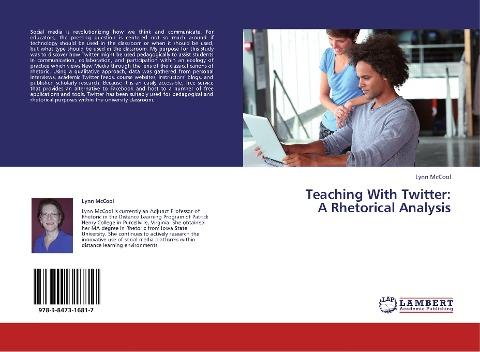Teaching With Twitter:  A Rhetorical Analysis