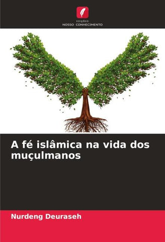 A fé islâmica na vida dos muçulmanos