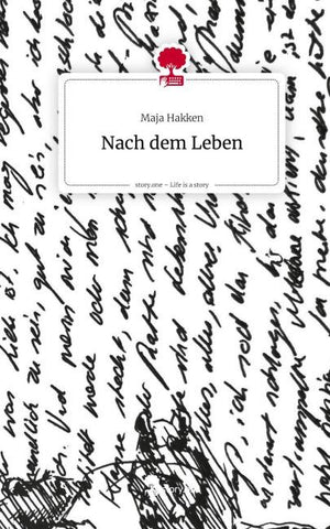Nach dem Leben. Life is a Story - story.one
