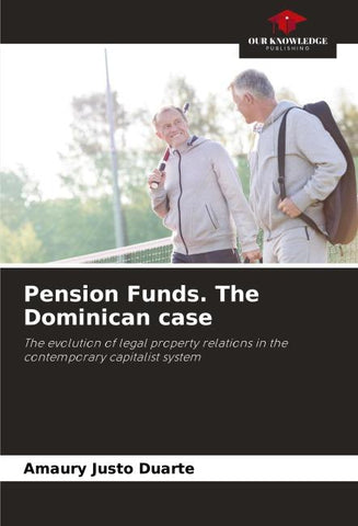 Pension Funds. The Dominican case