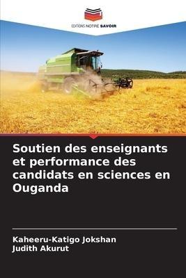 Soutien des enseignants et performance des candidats en sciences en Ouganda