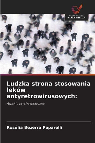 Ludzka strona stosowania leków antyretrowirusowych: