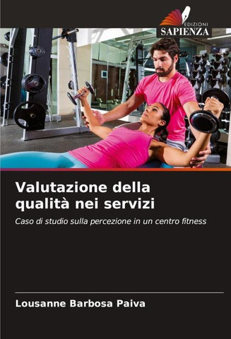 Valutazione della qualità nei servizi