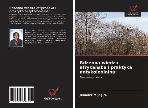 Rdzenna wiedza afryka¿ska i praktyka antykolonialna: