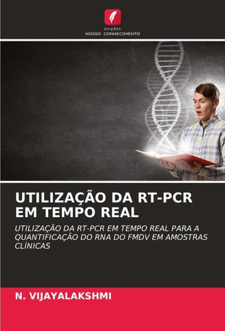 UTILIZAÇÃO DA RT-PCR EM TEMPO REAL