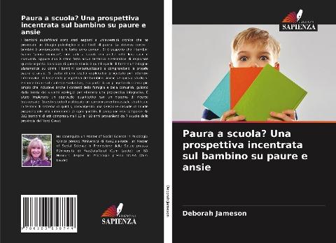 Paura a scuola? Una prospettiva incentrata sul bambino su paure e ansie