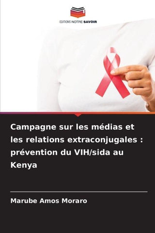 Campagne sur les médias et les relations extraconjugales : prévention du VIH/sida au Kenya