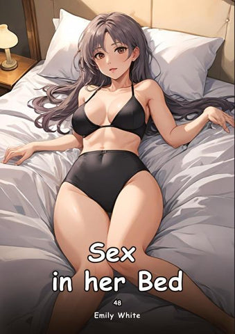 Sex in her Bed. 48