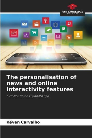 The personalisation of news and online interactivity features