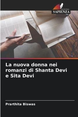 La nuova donna nei romanzi di Shanta Devi e Sita Devi