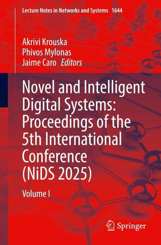 Novel and Intelligent Digital Systems: Proceedings of the 5th International Conference (NiDS 2025)