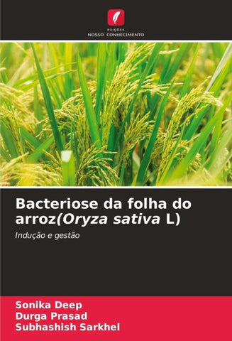 Bacteriose da folha do arroz(Oryza sativa L)