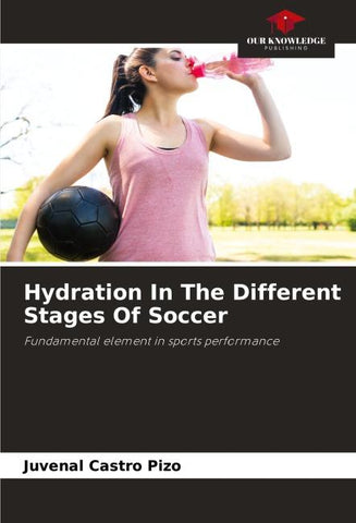 Hydration In The Different Stages Of Soccer
