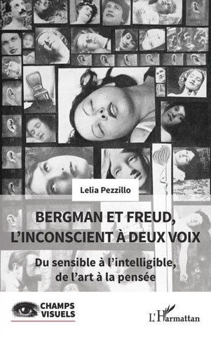 Bergman et Freud, l'inconscient à deux voix