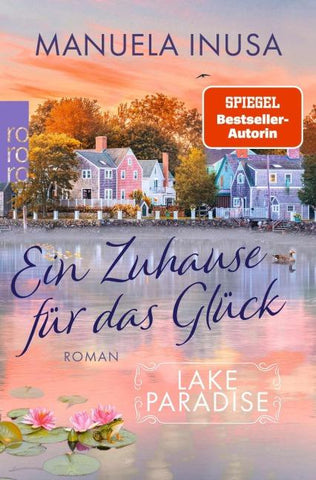 Lake Paradise – Ein Zuhause für das Glück