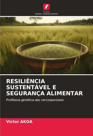 RESILIÊNCIA SUSTENTÁVEL E SEGURANÇA ALIMENTAR