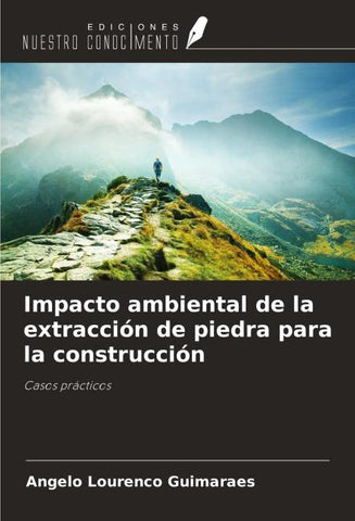 Impacto ambiental de la extracción de piedra para la construcción