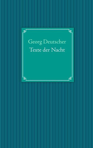 Texte der Nacht