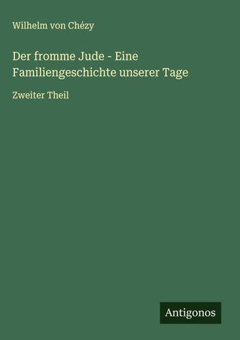 Der fromme Jude - Eine Familiengeschichte unserer Tage