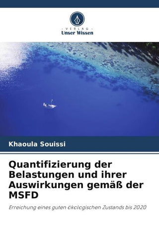 Quantifizierung der Belastungen und ihrer Auswirkungen gemäß der MSFD
