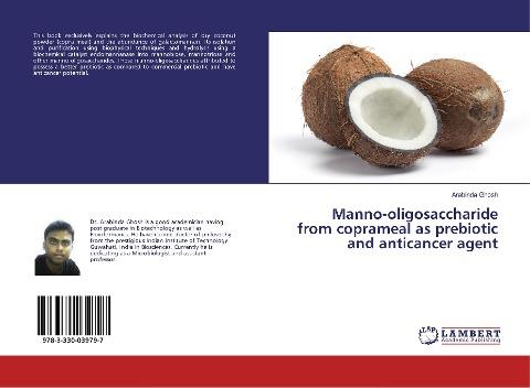 Manno-oligosaccharide from coprameal as prebiotic and anticancer agent