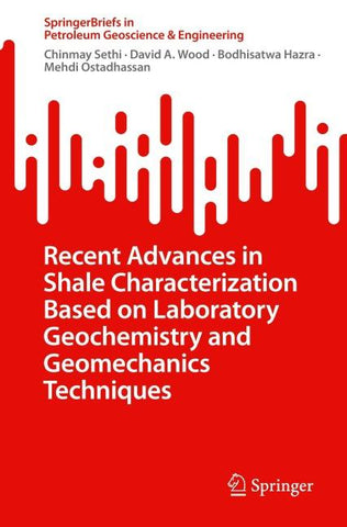 Recent Advances in Shale Characterization Based on Laboratory Geochemistry and Geomechanics Techniques