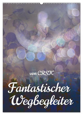 Fantastischer Wegbegleiter (Wandkalender 2026 DIN A2 hoch), CALVENDO Monatskalender