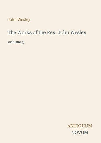 The Works of the Rev. John Wesley