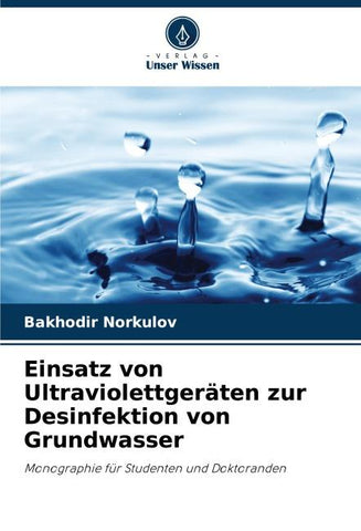 Einsatz von Ultraviolettgeräten zur Desinfektion von Grundwasser