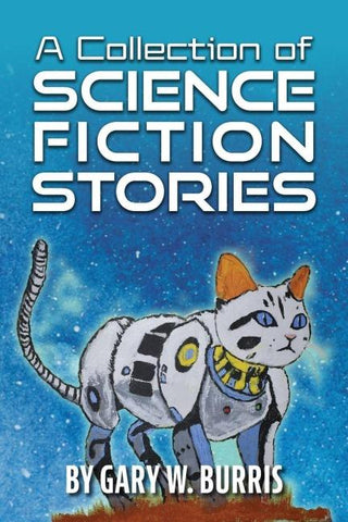A Collection of Science Fiction Stories