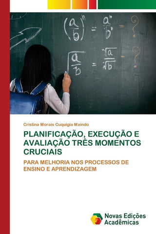 PLANIFICAÇÃO, EXECUÇÃO E AVALIAÇÃO TRÊS MOMENTOS CRUCIAIS