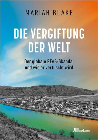 Die Vergiftung der Welt