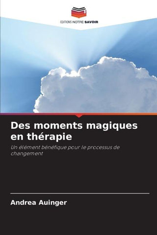 Des moments magiques en thérapie