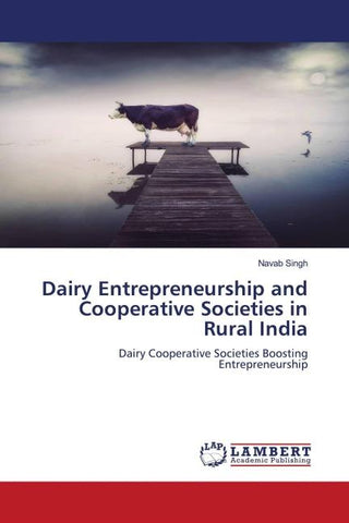 Dairy Entrepreneurship and Cooperative Societies in Rural India