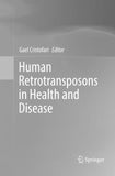 Human Retrotransposons in Health and Disease