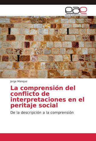 La comprensión del conflicto de interpretaciones en el peritaje social