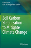 Soil Carbon Stabilization to Mitigate Climate Change
