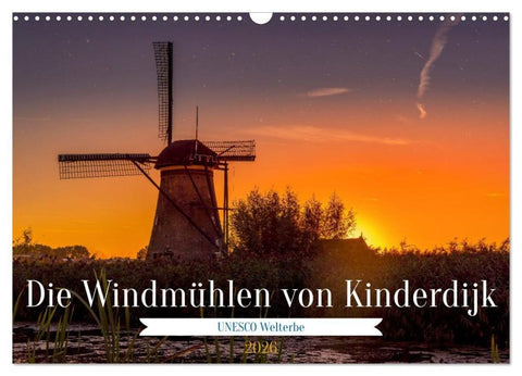 Die Windmühlen von Kinderdijk - UNESCO Welterbe (Wandkalender 2026 DIN A3 quer), CALVENDO Monatskalender