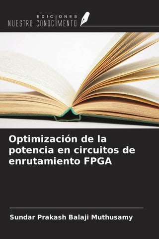 Optimización de la potencia en circuitos de enrutamiento FPGA