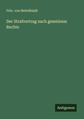 Der Strafvertrag nach gemeinem Rechte