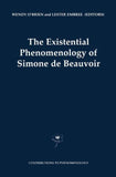 The Existential Phenomenology of Simone de Beauvoir