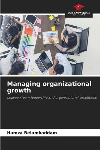 Managing organizational growth