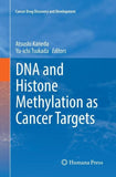 DNA and Histone Methylation as Cancer Targets