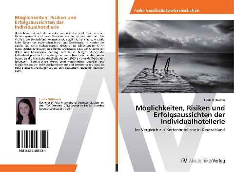 Möglichkeiten, Risiken und Erfolgsaussichten der Individualhotellerie