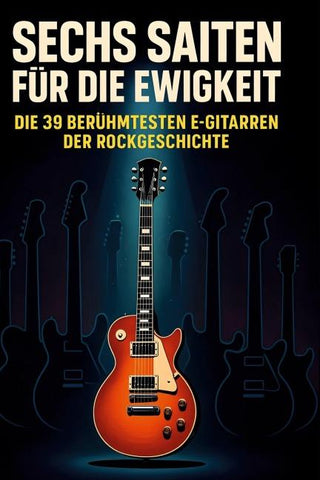 Sechs Saiten für die Ewigkeit