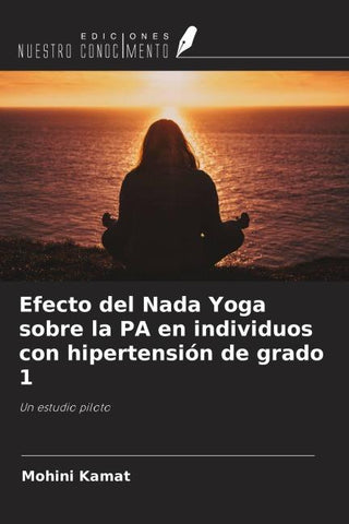 Efecto del Nada Yoga sobre la PA en individuos con hipertensión de grado 1